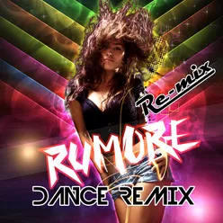 Rumore Dance Remix