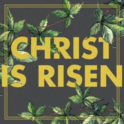 Christ Is Risen