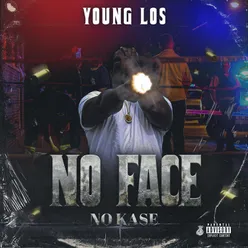No Face No Kase