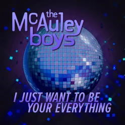 I Just Want to Be Your Everything Hot AC Remix