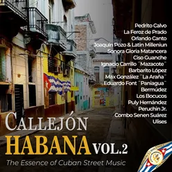 Callejón Habana - The Essence Of Cuban Street Music Vol. 2