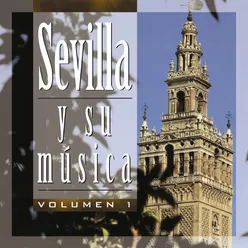 Sevilla y Su Música, Vol. 1