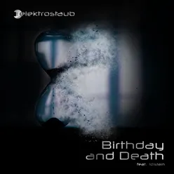 Birthday and Death Cyborgdrive Remix