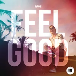 Feel Good Sean Ashton & 5th Melo Remix