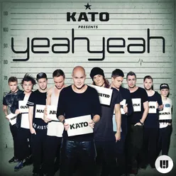 Kato Presents: Yeahyeah