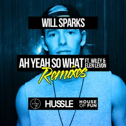 Ah Yeah So What (Remixes)