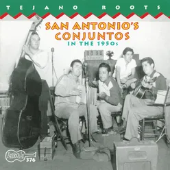 Tejano Roots: San Antonio's Conjuntos in the 1950s