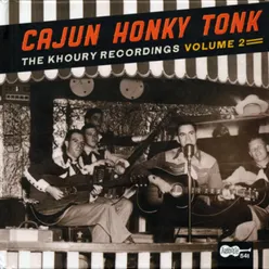 Cajun Honky Tonk: The Khoury Recordings, Vol. 2