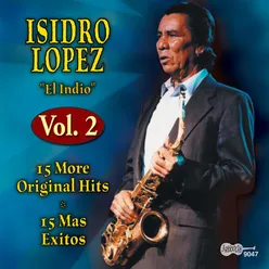 El Indio, Vol. 2: 15 More Original Hits: 15 Mas Exitos