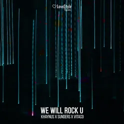 We Will Rock U-Extended Mix