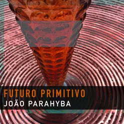 Futuro Primitivo (Instrumental)