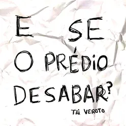 E Se o Prédio Desabar?