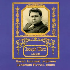 Joseph Marx: Lieder