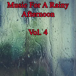 Music for a Rainy Afternoon, Vol. 4