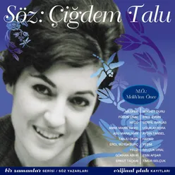 Söz: Çiğdem Talu