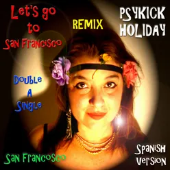 Let's Go To San Francisco-Spanish Remix