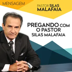 Pregando Com Pastor Silas Malafaia, Pt. 2