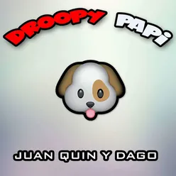 Droopy Papi