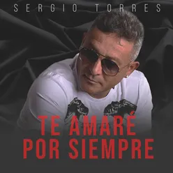 Te Amaré por Siempre