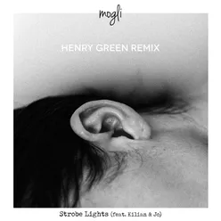 Strobe Lights (feat. Kilian & Jo) (Henry Green Remix)