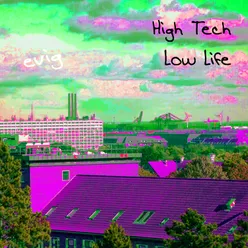 High Tech Low Life