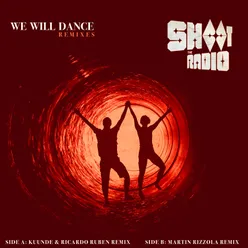 We Will Dance-Kuunde & Ricardo Ruben Remix