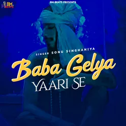 Baba Gelya Yaari Se