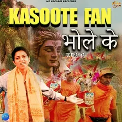 Kasoote Fan Bhole Ke