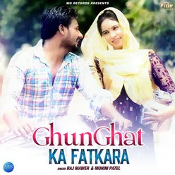 Ghunghat Ka Fatkara - Single