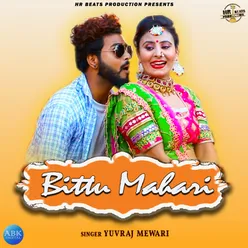 Bittu Mahari - Single