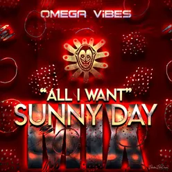 All I Want-Sunny Day Mix