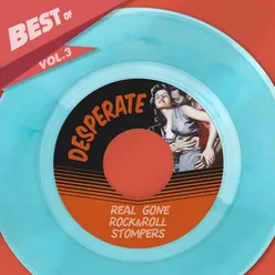 Best Of Desperate Records, Vol. 3 - Real Gone Rock&Roll Stompers