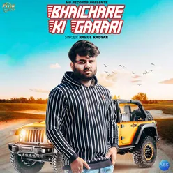 Bhaichare Ki Garari