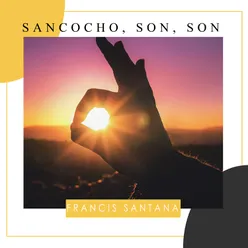 Sancocho Son, Son