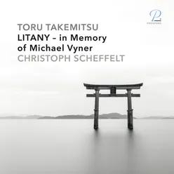 Toru Takemitsu: Litany