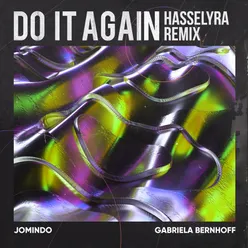 Do It Again-Hasselyra Remix