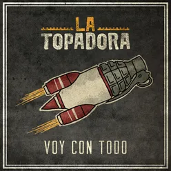 La Topadora