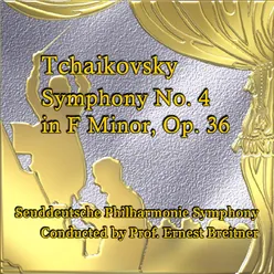 Tchaikovsky Symphony No. 4 in F Minor, Op. 36