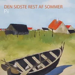 Den sidste rest af sommer