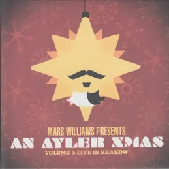 Mars Williams Presents: An Ayler Xmas, Vol. 3 (Live in Kraków)