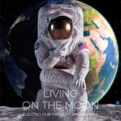 Living On The Moon