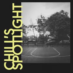 Chill's Spotlight