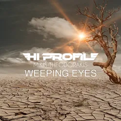 Weeping Eyes