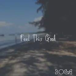 Feel This Good