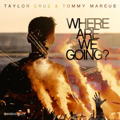 Where Are We Going?-Radio Edit