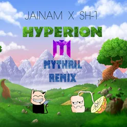 Hyperion (Mythril Remix)