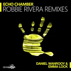 Echo Chamber-Robbie Rivera Dub Mix