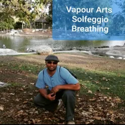 Vapour Arts/Solfeggio Breathing