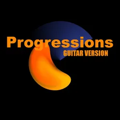 Progressions (Guitar Version)