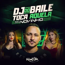 Dj do Baile Toca Aquela